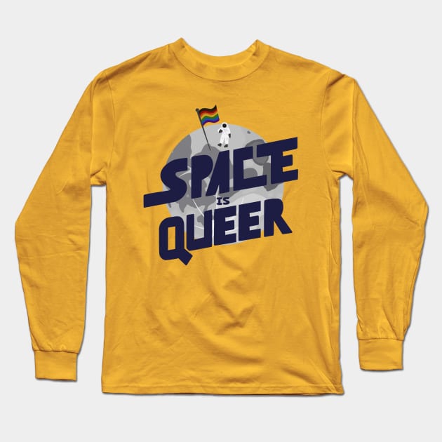 Space is Queer! Long Sleeve T-Shirt by Monkeyman Productions